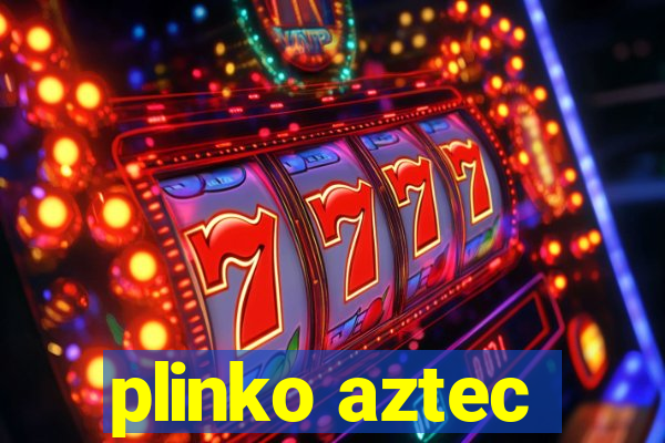 plinko aztec